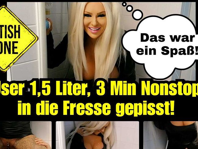 User 1,5 Liter Nonstop in die Fresse gepisst!