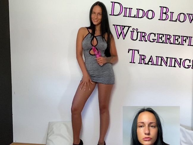 Dildo Blowjob! Würgereflex - Training!!