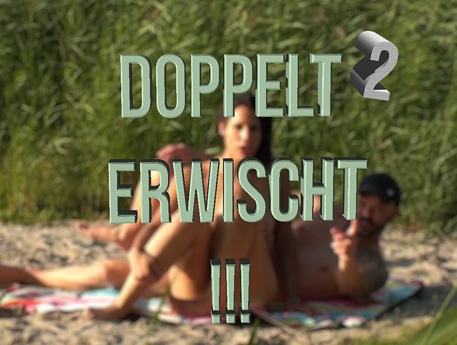 Doppelt erwischt!! (Gefilmt vom Spanner)