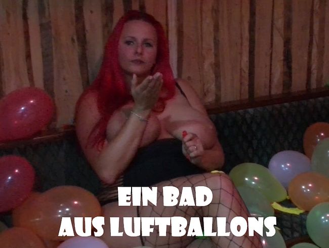 Ein Bad in Luftballons.....