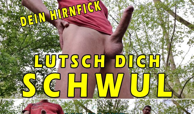 LUTSCH DICH SCHWUL