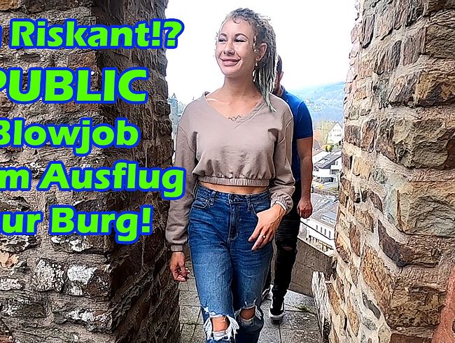 Zu Riskant!? Public Blowjob beim Ausflug zur Burg!