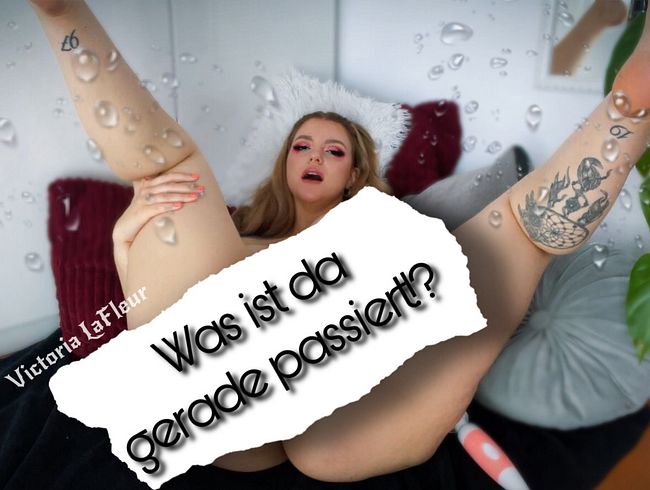 OMG - Das ist mir noch nie passiert! - Erster squirt!!!
