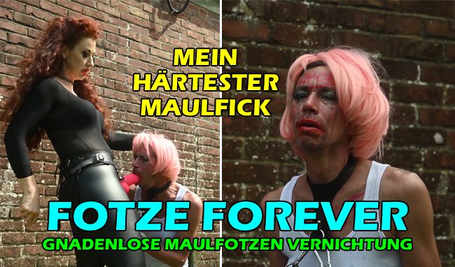 FOTZE FOREVER * MAULFOTZEN VERNICHTUNG