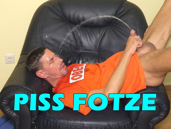 Die Piss Fotze