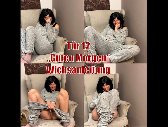 Tür 12 - Guten Morgen Wichsanleitung