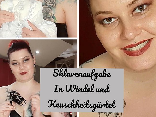 Sklavenaufgabe! In Windel + Peniskäfig verschlossen!